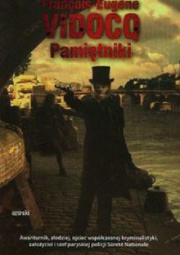 Pamiętniki - Eugène-François Vidocq
