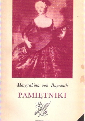 Pamiętniki - Wilhelmina von Bayreuth