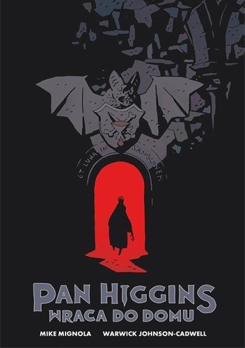 Pan Higgins wraca do domu - Mike Mignola