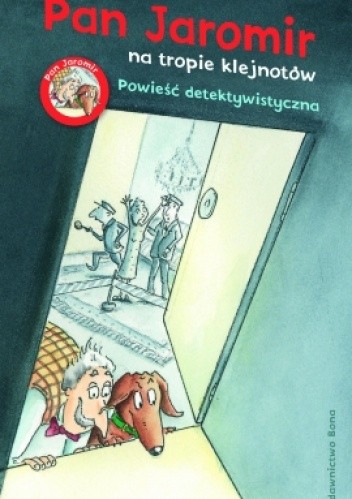 Pan Jaromir na tropie klejnotów - Heinz Janisch