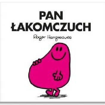 Pan Łakomczuch - Roger Hargreaves