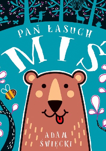 Pan Łasuch Miś - Adam Święcki