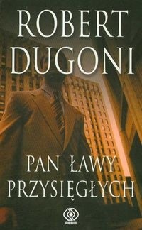 Pan ławy przysięgłych - Robert Dugoni