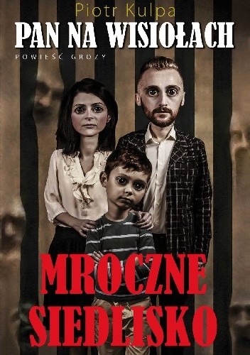 Pan na Wisiołach. Mroczne siedlisko - Piotr Kulpa