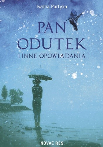 Pan Odutek i inne opowiadania - Iwona Partyka