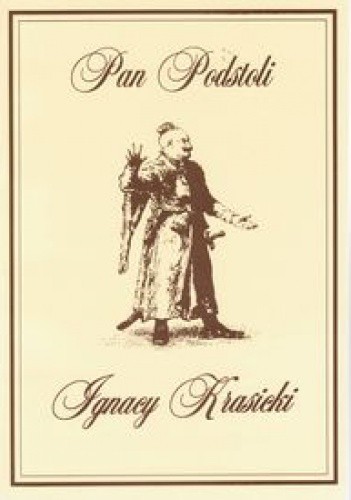 Pan Podstoli - Ignacy Krasicki