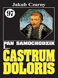Pan Samochodzik i Castrum Doloris - Jakub Czarny