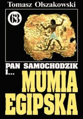 Pan Samochodzik i mumia egipska - Tomasz Olszakowski