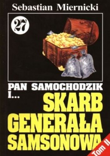 Pan Samochodzik i skarb generała Samsonowa, Tom 2 - Sebastian Miernicki
