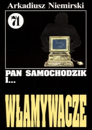 Pan Samochodzik i włamywacze - Arkadiusz Niemirski
