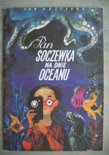 Pan Soczewka na dnie oceanu - Jan Brzechwa