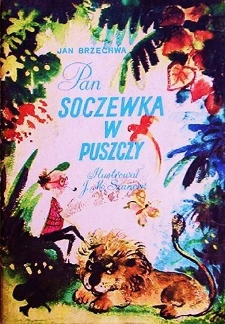 Pan Soczewka w puszczy - Jan Brzechwa
