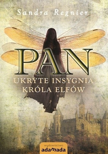Pan. Ukryte insygnia króla elfów - Sandra Regnier