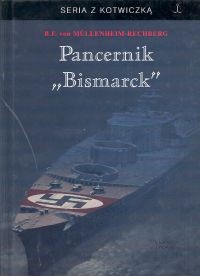 Pancernik „Bismarck” - Burkard Freiherr von Müllenheim-Rechberg