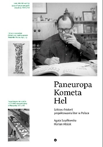 Paneuropa, Kometa, Hel. Szkice z historii projektowania liter w Polsce - Agata Szydłowska