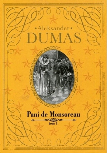 Pani de Monsoreau t.1 - Aleksander Dumas (ojciec)