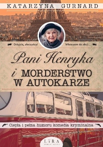 Pani Henryka i morderstwo w autokarze - Katarzyna Gurnard