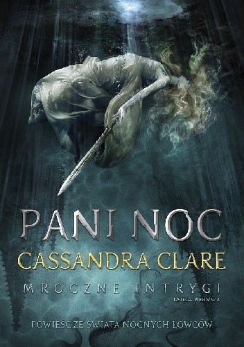 Pani Noc - Cassandra Clare