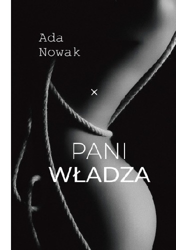 Pani władza - Ada Nowak