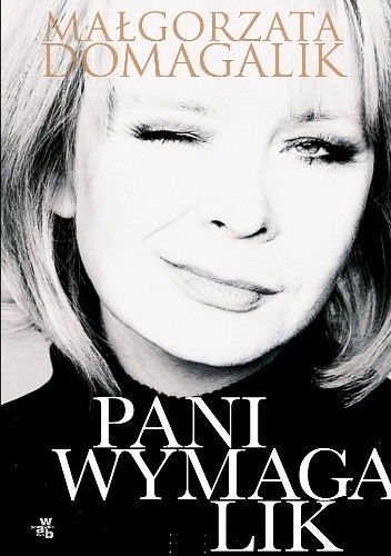 Pani Wymagalik - Małgorzata Domagalik