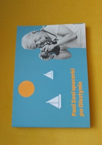 Pani Zosi spacerki po Olsztynie. Fotografie autorstwa Zofii Barankiewicz - Zofia Barankiewicz