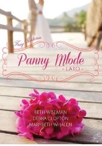 Panny młode. Lato - Beth Wiseman
