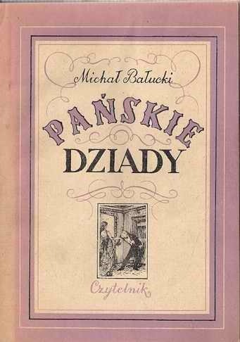 Pańskie dziady - Michał Bałucki