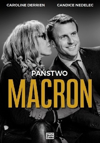 Państwo Macron - Caroline Derrien