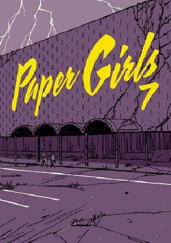 Paper Girls, Volume 7 - Brian K. Vaughan