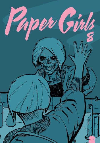 Paper Girls, Volume 8 - Brian K. Vaughan