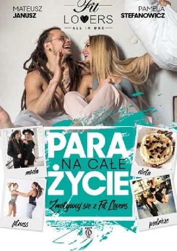 Para na całe życie. Zmotywuj się z Fit Lovers - Mateusz Janusz
