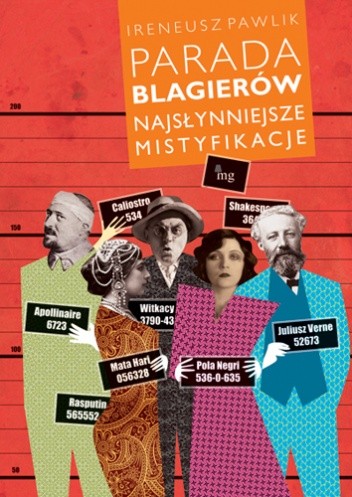Parada blagierów. Najsłynniejsze mistyfikacje - Ireneusz Pawlik