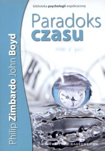 Paradoks czasu - Philip G. Zimbardo
