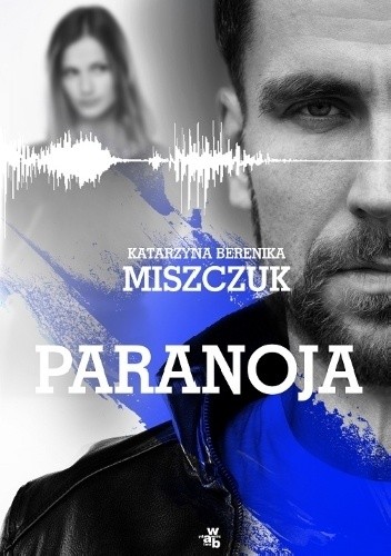 Paranoja - Katarzyna Berenika Miszczuk