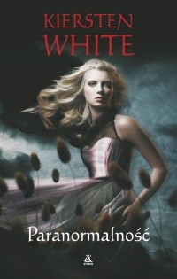 Paranormalność - Kiersten White