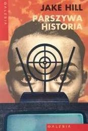 Parszywa historia - Jake Hill