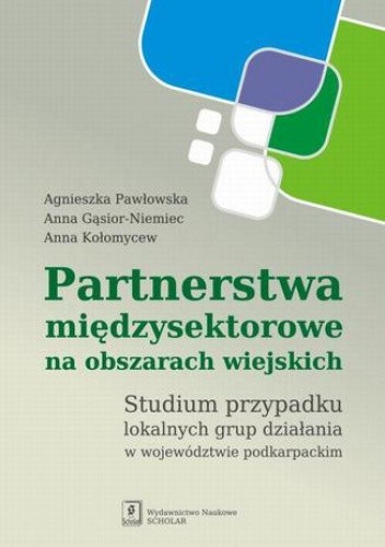 Partnerstwa międzysektorowe na obszarach wiejskich - Anna Kołomycew