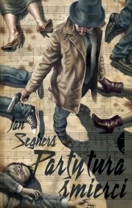 Partytura śmierci - Jan Seghers