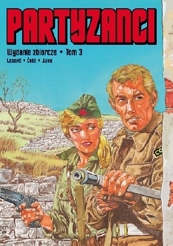 Partyzanci. Tom 3 - Đorđe Lebović