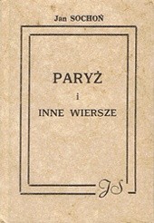 Paryż i inne wiersze - Jan Sochoń
