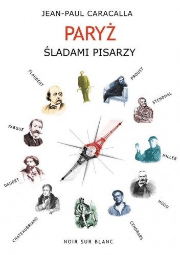 Paryż śladami pisarzy - Jean-Paul Caracalla