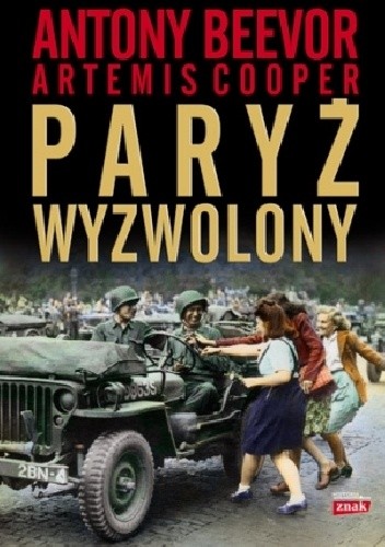 Paryż wyzwolony - Antony Beevor