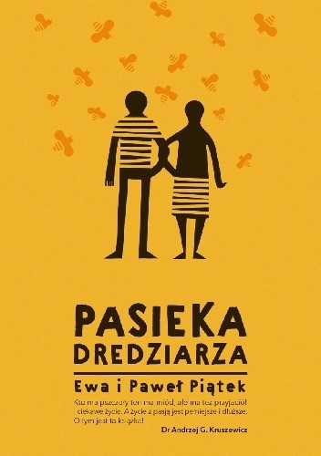 Pasieka dredziarza - Ewa Piątek