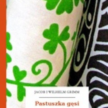 Pastuszka gęsi - Jacob Grimm