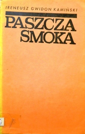 Paszcza Smoka. Szkice wietnamskie - Ireneusz Gwidon Kamiński