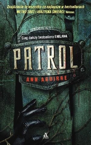 Patrol - Ann Aguirre
