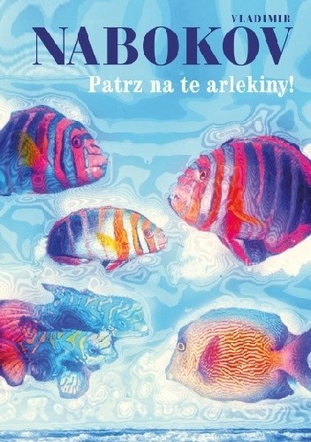 Patrz na te arlekiny! - Vladimir Nabokov