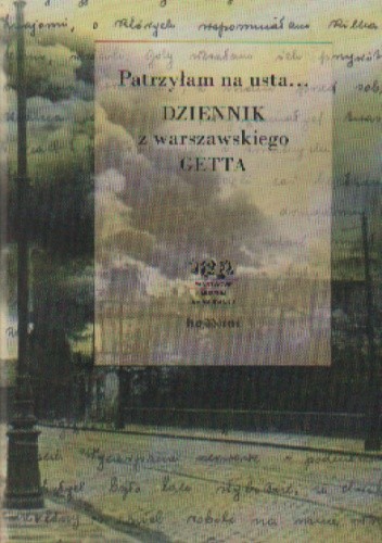 Patrzyłam na usta... Dziennik z warszawskiego getta - Piotr Weiser