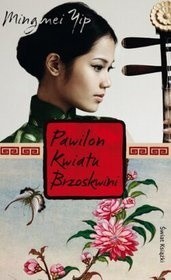 Pawilon Kwiatu Brzoskwini - Mingmei Yip