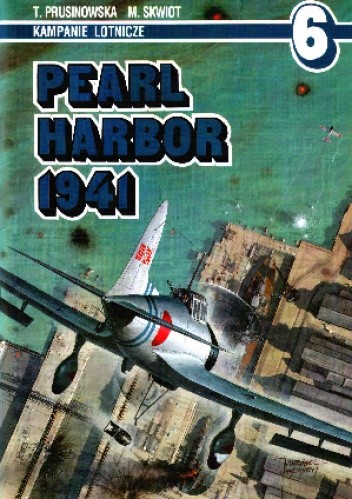 Pearl Harbor 1941 - Elżbieta Teresa Prusinowska